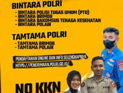 Penerimaan Polri Taruna Akpol dan Tantama sudah di Buka.