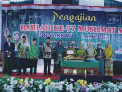 PJ. Bupati Pringsewu Berharap Peringatan Harlah ke -77 Muslimat NU Semakin Kokohkan Sinergitas.