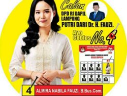 Almira Nabila Fauzi, B.Bus.com,. calon anggota Dewan Perwakilan Daerah Republik Indonesia (DPD RI) non partai Dapil Lampung nomor urut 4