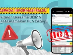 Ada Upayah Penipuan Mengatasnamakan Rekrutman Bersama BUMN dan PLN