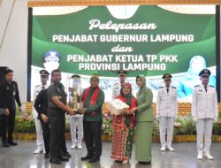 Kasilog Kasrem 043/Gatam Pelepasan Tugas Pj Gubernur Dan Ketua TP PKK Lampung