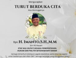 Innalillahi Wa Inna Ilaihi Raji’un: Pemkab Way Kanan sampaikan Dukacita atas Wafatnya Staf Ahli Bupati, H Imanto