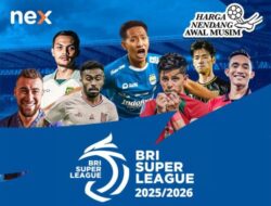 Paket Nex Parabola untuk Nonton BRI Super League Nex Parabola 2025/2026