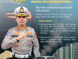 Dirlantas Polda Lampung Ajak Masyarakat Lakukan Uju Emisi : Udara Bersih dari Kendaraan Kita Sendiri.
