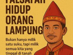 Piil Pesenggiri: Falsafah Hidup orang Lampung Dalam Menjaga kehormatan dan Kebersamaan