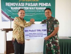 RENOVASI PASAR PEMDA WAY KANAN, WUJUD SINERGI BRI PEDULI DAN KODIM 0427/WK