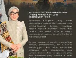 Bupati Way Kanan Ayu Asalasiyah Beri Apresiasi Setinggi-tingginya atas Capaian Positif Polri