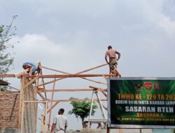 wujud Nyata Kemanunggalan TNI’ -Rakyat Satgas TMMD Kodim 0410/KBL Akselerasi Pembangunan RTLH