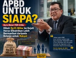 Guru Besar FEB Unila: Hibah Rp35 Miliar ke Kejati Harus Dibuktikan Lebih Bermanfaat dan berpihak kepada Rakyat
