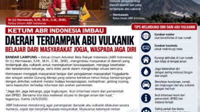 KETUM ABR INDONESIA IMBAU DAERAH TERDAMPAK ABU VULKANIK BELAJAR DARI MASYARAKAT JOGJA: WASPADA DAN JAGA DIRI