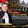 ABR INDONESIA: HORMATI PUTUSAN MK, JAGA MARWAH KONSTITUSI DAN SELAMATKAN KEPENTINGAN NEGARA