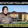 *Kapolda Lampung Berganti, Irjen Helfi Assegaf Promosi Bintang Tiga di Kementerian RI*