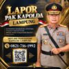 Polda Lampung Buka Hotline “Lapor Pak Kapolda”, Warga Bisa Sampaikan Aduan dan Aspirasi